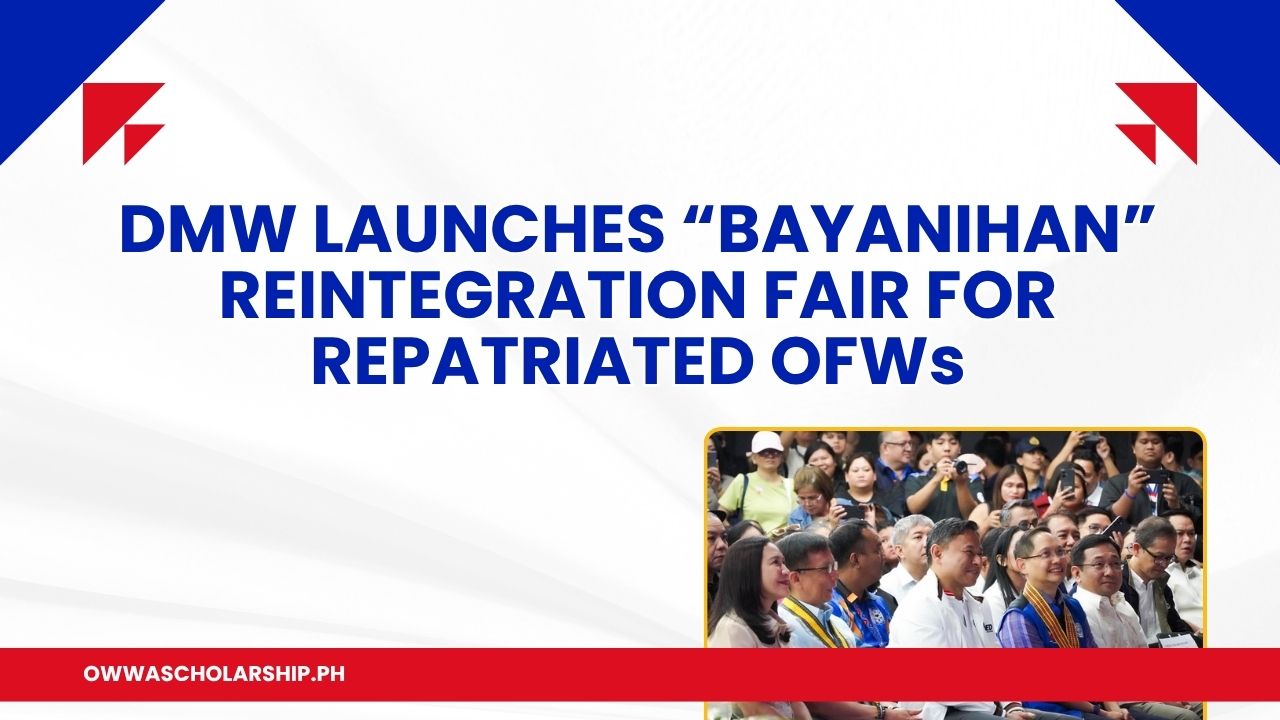 DMW Launches Bayanihan Reintegration Fair for Repatriated OFWs