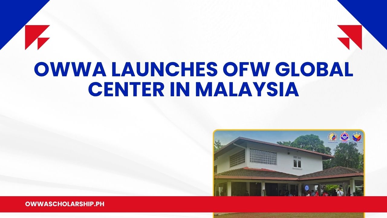 OWWA Launches OFW Global Center Malaysia